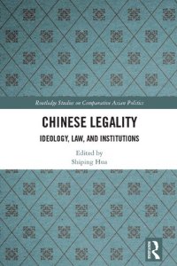 cover of the book Chinese Legality: Ideology, Law, and Institutions