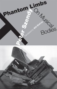 cover of the book Phantom Limbs: On Musical Bodies