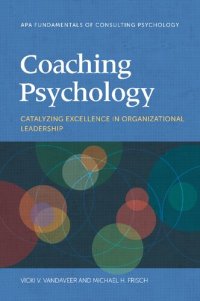 cover of the book Coaching Psychology: Catalyzing Excellence in Organizational Leadership