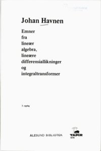 cover of the book Emner fra lineær algebra,lineære differensiallikninger og integraltransformer