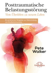 cover of the book Posttraumatische Belastungsstörung--Vom Überleben zu neuem Leben