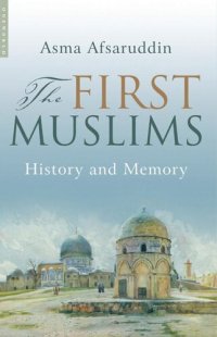 cover of the book The First Muslims: History and Memory