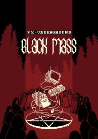 cover of the book VX Underground Black Mass: Volume 1