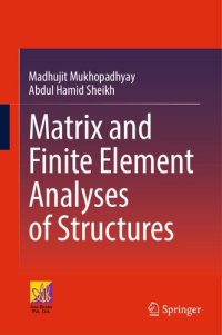 cover of the book Matrix and Finite Element Analyses of Structures