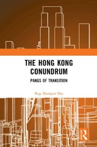 cover of the book The Hong Kong Conundrum: Pangs of Transition