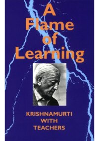 cover of the book A Flame of Learning - Krishnamurti with teachers