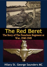 cover of the book The Red Beret; The Story of The Parachute Regiment at War, 1940-1945