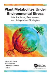 cover of the book Plant Metabolites under Environmental Stress: Mechanisms, Responses, and Adaptation Strategies