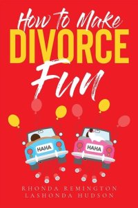 cover of the book How To Make Divorce Fun