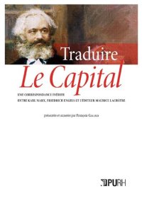 cover of the book Traduire Le Capital: Une correspondance inédite entre Karl Marx, Friedrich Engels et l'éditeur Maurice Lachâtre