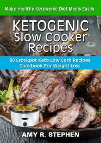 cover of the book Ketogenic Slow Cooker Recipes