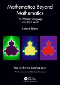 cover of the book Mathematica Beyond Mathematics: The Wolfram Language in the Real World