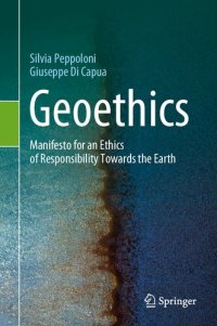 cover of the book Geoethics: Manifesto for an Ethics of Responsibility Towards the Earth