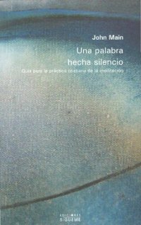 cover of the book Una palabra hecha silencio