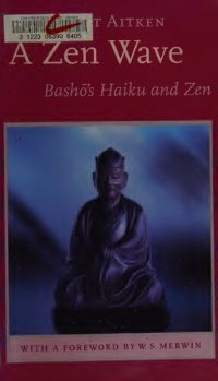 cover of the book A Zen wave : Basho's haiku and Zen