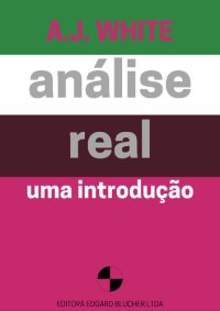 cover of the book Análise Real - Uma Introdução