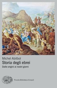 cover of the book Storia degli ebrei. Dalle origini ai nostri giorni