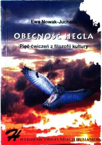 cover of the book Obecność Hegla. Pięć ćwiczeń z filozofii kultury