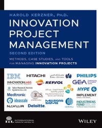 cover of the book Innovation Project Management: Methods, Case Studies, and Tools for Managing Innovation Projects