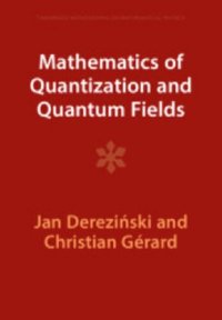 cover of the book Mathematics of Quantization and Quantum Fields