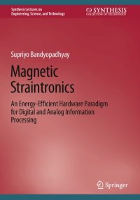 cover of the book Magnetic Straintronics: An Energy-Efficient Hardware Paradigm for Digital and Analog Information Processing