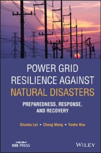 cover of the book Power Grid Resilience against Natural Disasters: Preparedness, Response, and Recovery (IEEE Press)