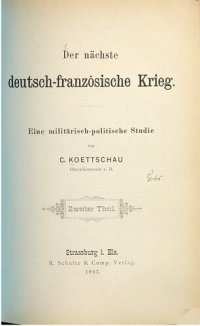 cover of the book Der nächste deutsch-französische Krieg ; eine militärisch-politische Studie