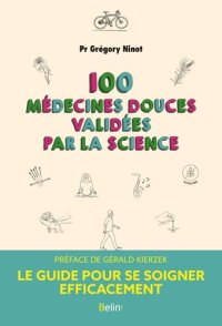 cover of the book 100 médecines douces validées par la science