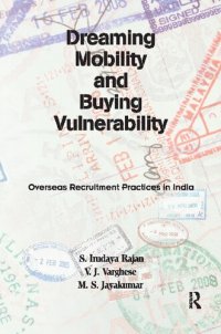 cover of the book Dreaming Mobility and Buying Vulnerability: Overseas Recruitment Practices in India