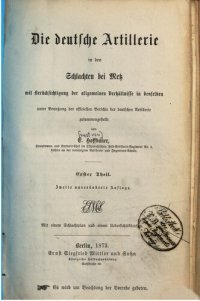 cover of the book Die deutsche Artillerie in den Schlachten bei Metz mit Berücksichtigung der allgemeinen Verhältnisse in denselben  unter Beutzung der offiziellen Berichte der deutschen Artillerie