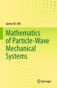 cover of the book Mathematics of Particle-Wave Mechanical Systems