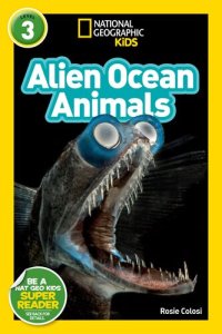 cover of the book National Geographic Readers: Alien Ocean Animals (L3)