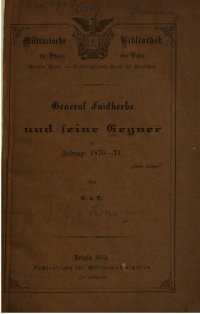 cover of the book General Faidherbe und seine Gegner im Feldzuge 1870-71