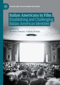 cover of the book Italian Americans in Film: Establishing and Challenging Italian American Identities