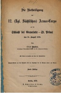 cover of the book Die Beteiligung des 12. (Kgl. Sächsischen) Armee-Korps an der Schlacht bei Gravelotte-St. Privat den 18. August 1870