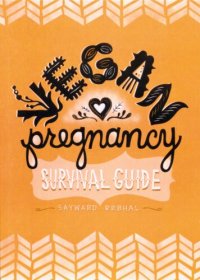 cover of the book Vegan Pregnancy Survival Guide