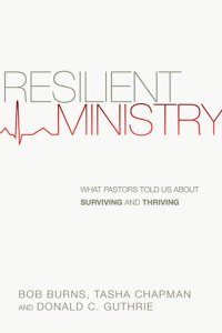 cover of the book Resilient Ministry: What Pastors Told Us about Surviving and Thriving