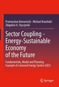 cover of the book Sector Coupling - Energy-Sustainable Economy of the Future: Fundamentals, Model and Planning Example of a General Energy System (GES)