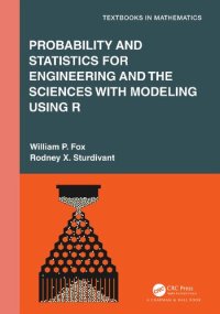 cover of the book Probability and Statistics for Engineering and the Sciences with Modeling using R