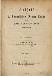 cover of the book Anteil des 2. Bayerischen Armee-Korps an dem Feldzuge 1870-1871 gegen Frankreich