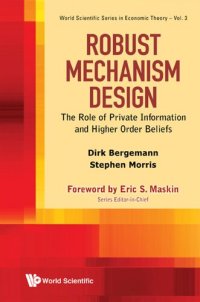 cover of the book Robust Mechanism Design: The Role of Private Information and Higher Order Beliefs