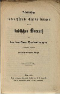 cover of the book Aktenmäßige interessante Enthüllungen über den badischen Verrat an den deutschen Bundestruppen in dem soeben beendeten preußisch-deutschen Kriege