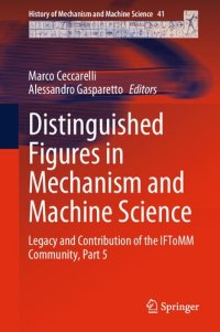 cover of the book Distinguished Figures in Mechanism and Machine Science: Legacy and Contribution of the IFToMM Community, Part 5