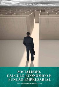 cover of the book Socialismo, Cálculo Econômico e Função Empresarial