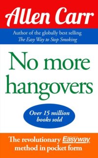 cover of the book Allen Carr's No More Hangovers