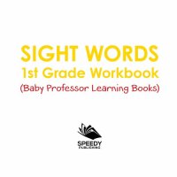 cover of the book Sight Words 1st Grade Workbook