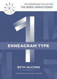 cover of the book The Enneagram Type 1: The Moral Perfectionist