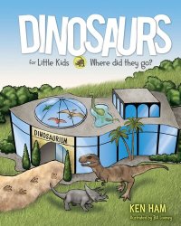 cover of the book Dinosaurs for Little Kids: Where Did They Go?