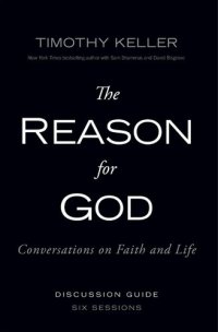 cover of the book The Reason for God Discussion Guide: Conversations on Faith and Life