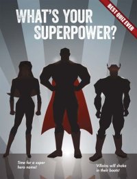 cover of the book What's Your Superpower?